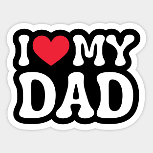 I-Love-My-Dad Sticker